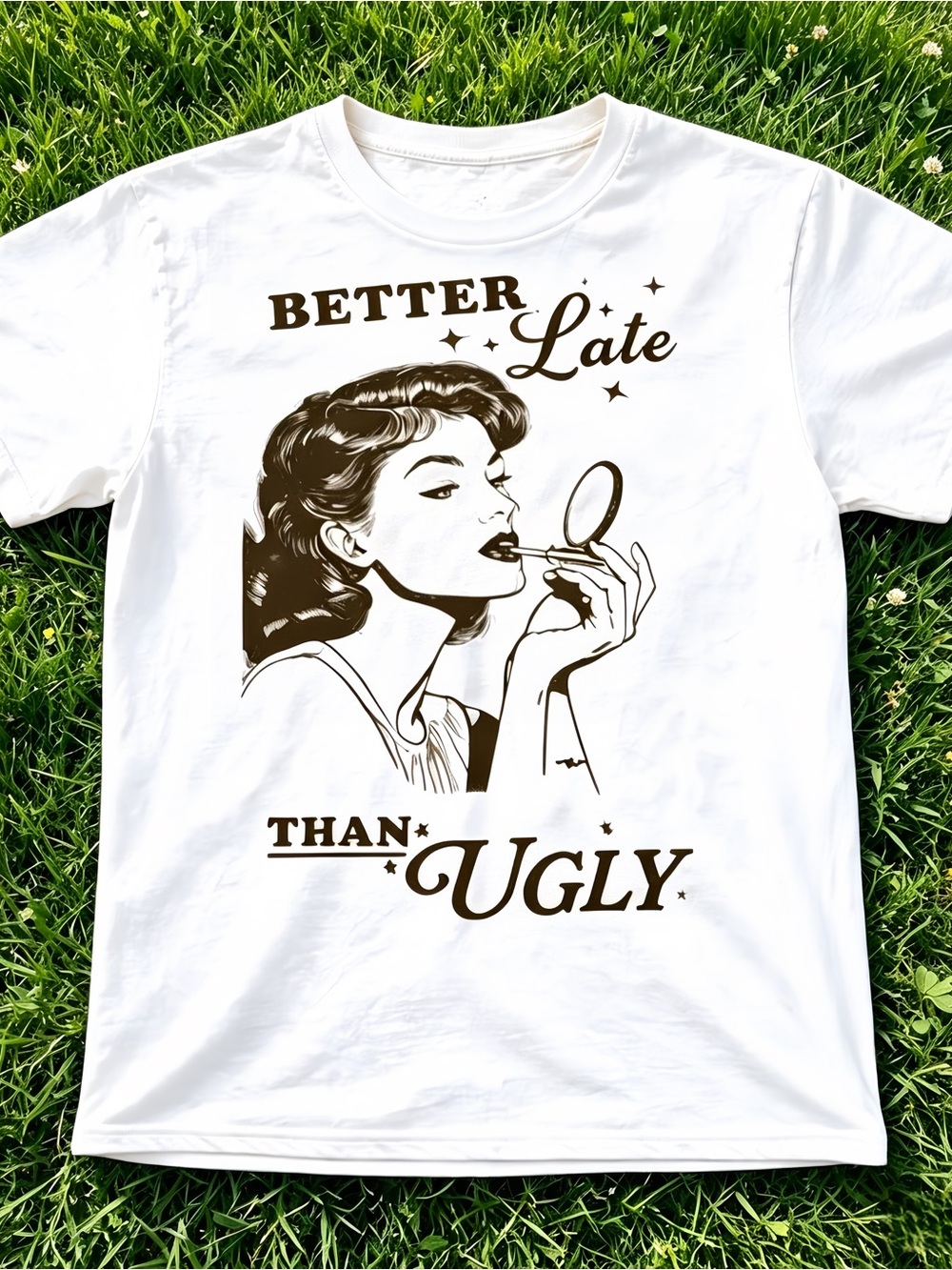 Y2K retro style,better late than never, a white unisex graphic T-shirt.